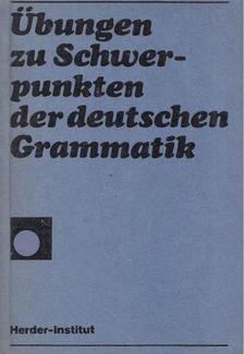 Übungen zu Schwerpunkten der deutschen Grammatik [antikvár]