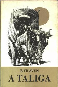 B. TRAVEN - A taliga [antikvár]