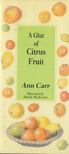 Ann Carr - A Glut of Citrus Fruit [antikvár]