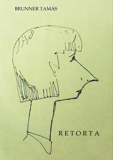 Brunner Tamás - Retorta [eKönyv: epub, mobi]