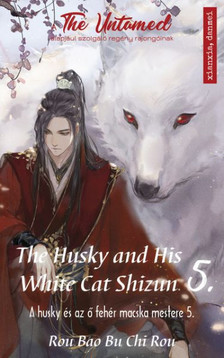 Rou Bao Bu Chi Rou - The Husky and His White Cat Shizun 5. - A Husky és az ő fehér macska mestere 5.