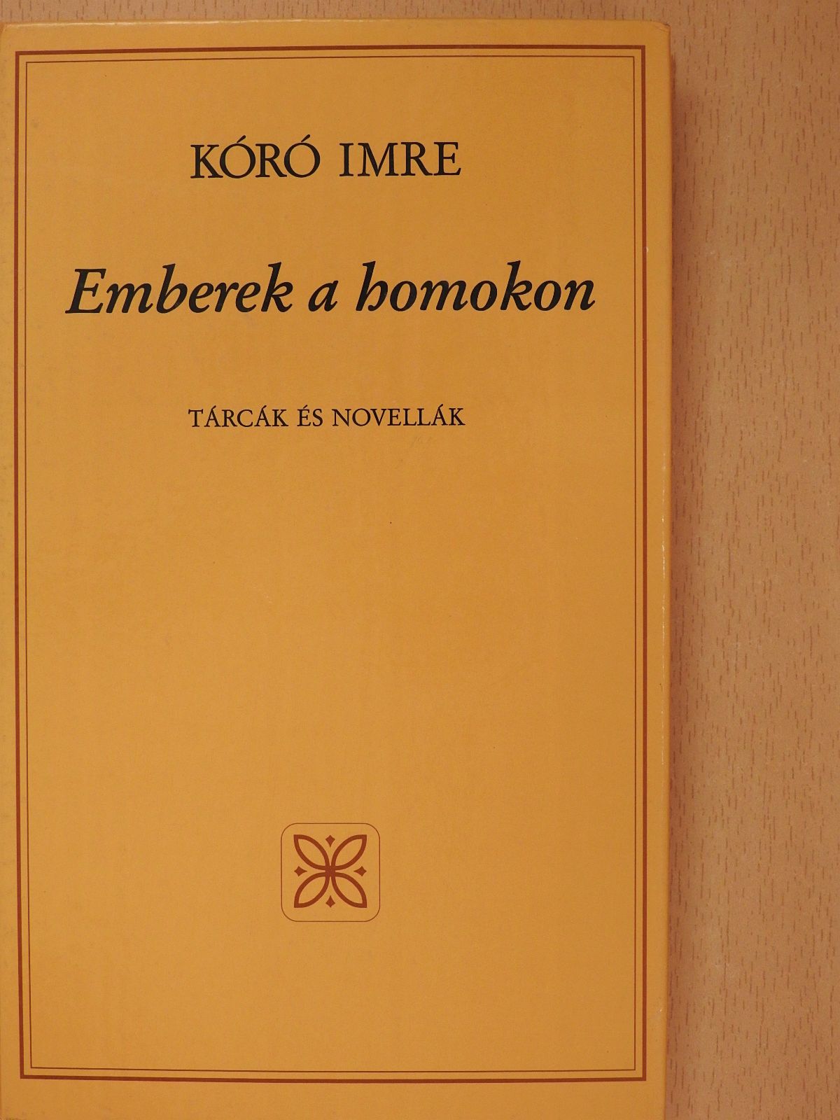 Kóró Imre - Emberek a homokon (dedikált példány) [antikvár]