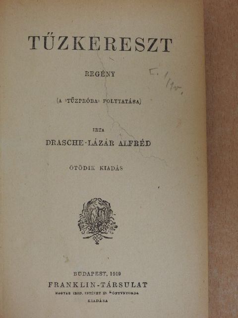 Drasche-Lázár Alfréd - Tűzkereszt [antikvár]
