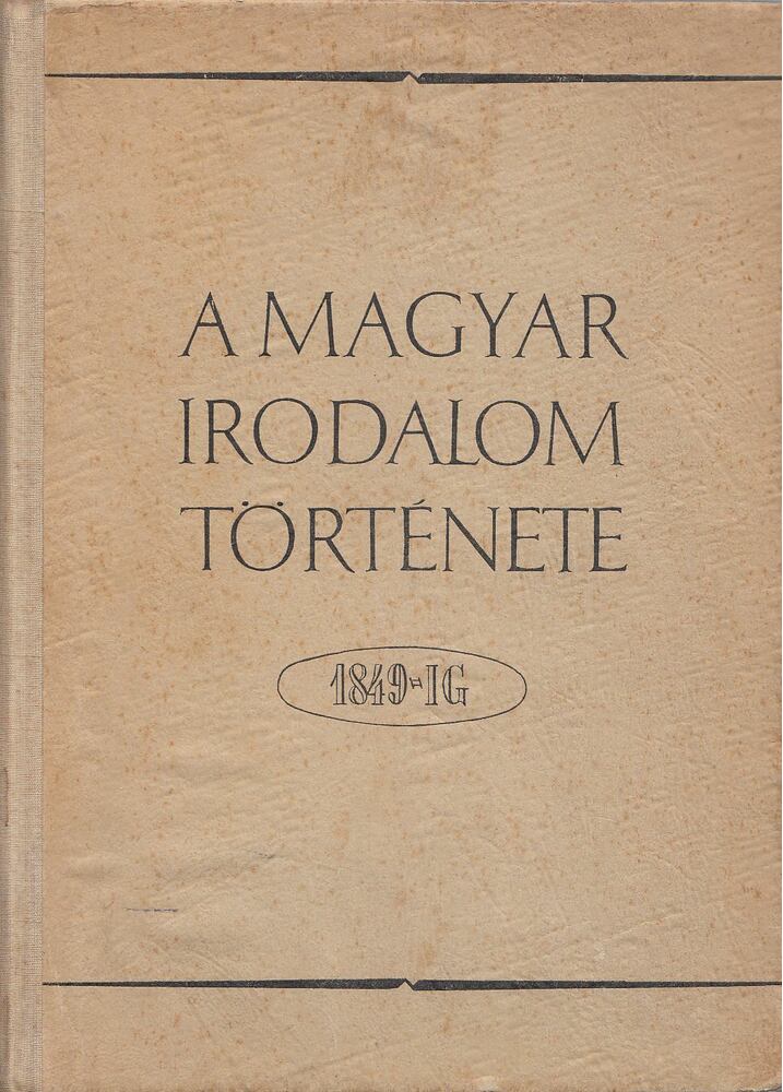 Pándi Pál, Bóka László - A magyar irodalom története 1849-ig [antikvár]
