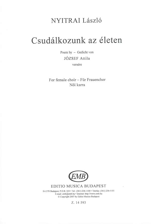 NYITRAI LÁSZLÓ - CSUDÁLKOZUNK AZ ÉLETEN JÓZSEF ATTILA VERSÉRE,NŐI KARRA
