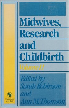 Robinson, Sarah (ed.), Thomson, Ann M. (ed.) - Midwives, Research and Childbirth Volume II. [antikvár]
