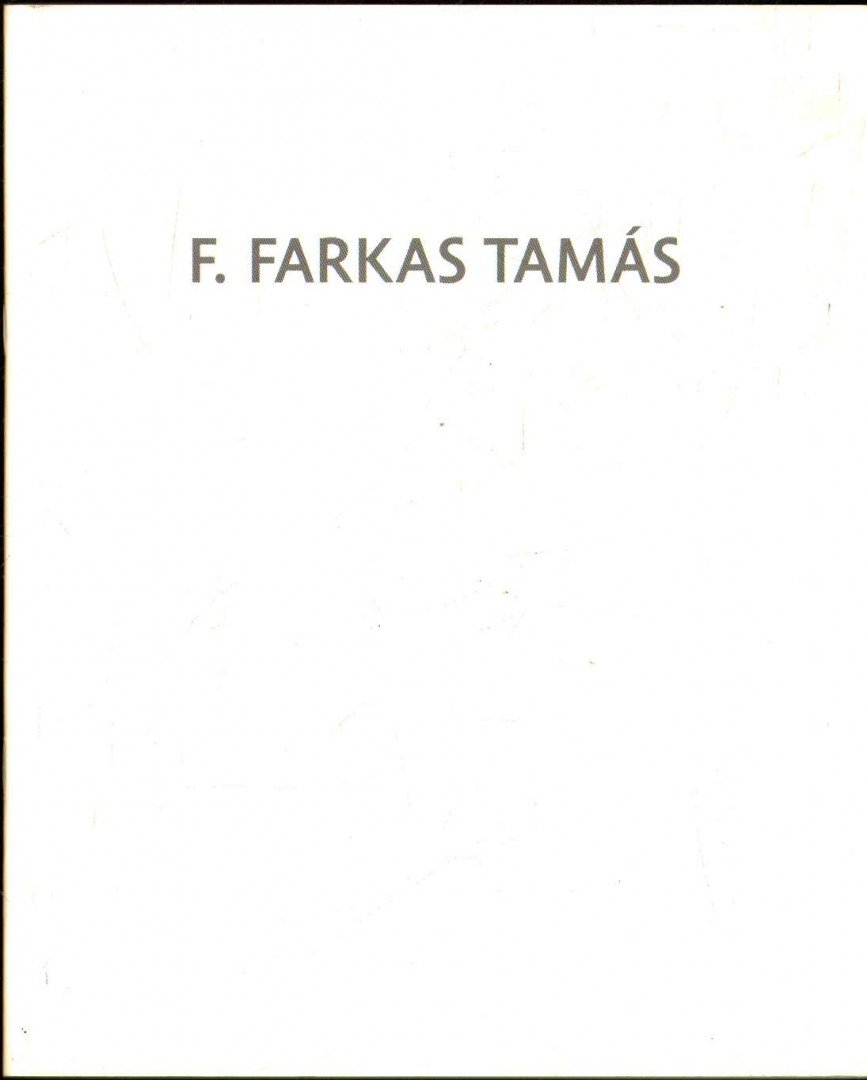 F. Farkas Tamás (dedikált) [antikvár]