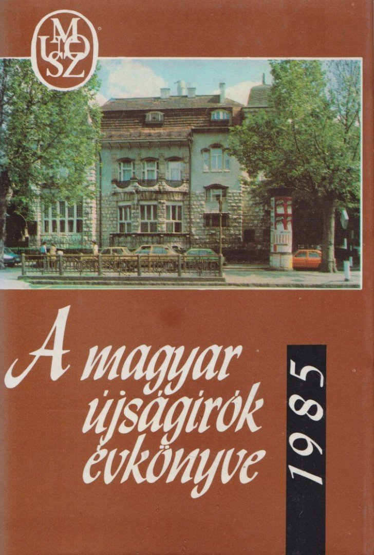 Flanek Tibor - A magyar újságírók évkönyve 1985 [antikvár]
