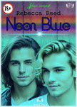 Reed Rebecca - Neon Blue [eKönyv: epub, mobi]