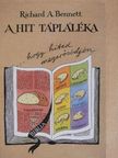 Richard A. Bennett - A hit tápláléka [antikvár]