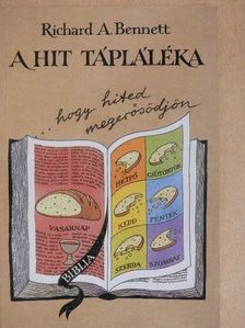 Richard A. Bennett - A hit tápláléka [antikvár]