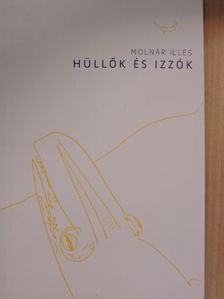 Molnár Illés - Hüllők és izzók [antikvár]