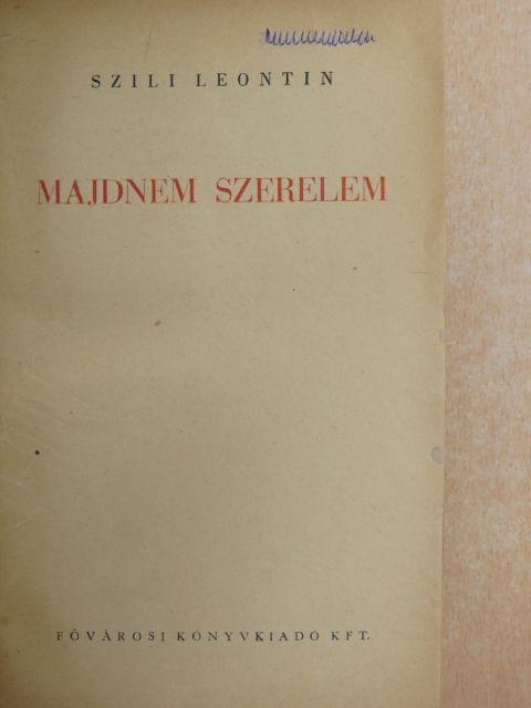 Szili Leontin - Majdnem szerelem [antikvár]