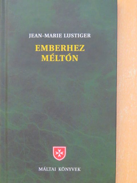 Jean-Marie Lustiger - Emberhez méltón [antikvár]
