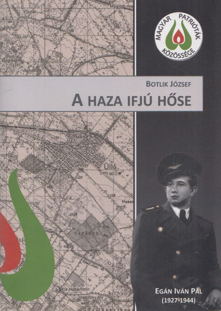 Botlik József - A haza ifjú hőse [antikvár]