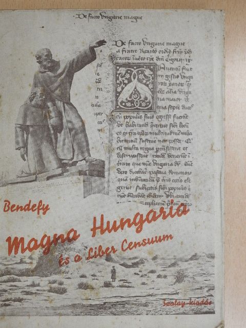 Bendefy László - Magna Hungaria és a Liber Censuum [antikvár]