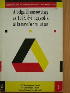 André Alen - A belga államszövetség az 1993. évi negyedik államreform után [antikvár]