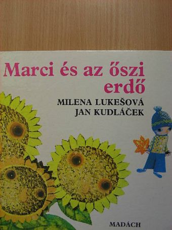 Milena Lukesová - Marci és az őszi erdő [antikvár]