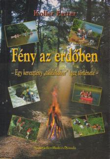 Koller Eszter - Fény az erdőben [antikvár]