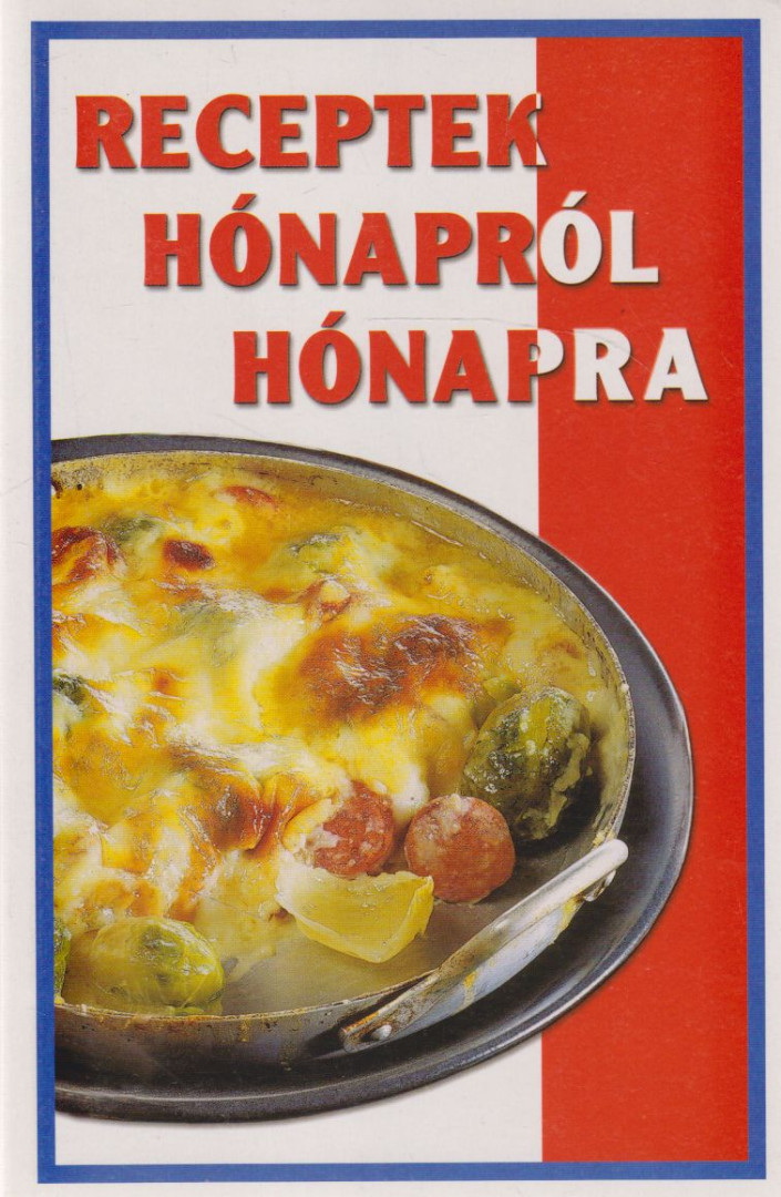 Verő Juli - Receptek hónapról hónapra [antikvár]
