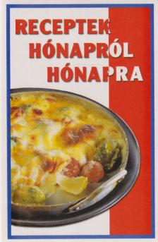 Verő Juli - Receptek hónapról hónapra [antikvár]