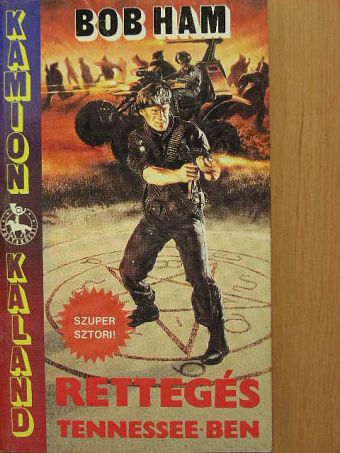 Bob Ham - Rettegés Tennessee-ben [antikvár]