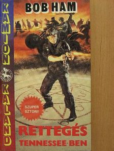 Bob Ham - Rettegés Tennessee-ben [antikvár]