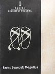 Szent Benedek - Szent Benedek Regulája [antikvár]