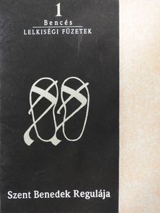 Szent Benedek - Szent Benedek Regulája [antikvár]