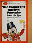 Peter Hughes - The Emperor's Oblong Pancake [antikvár]