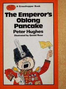 Peter Hughes - The Emperor's Oblong Pancake [antikvár]