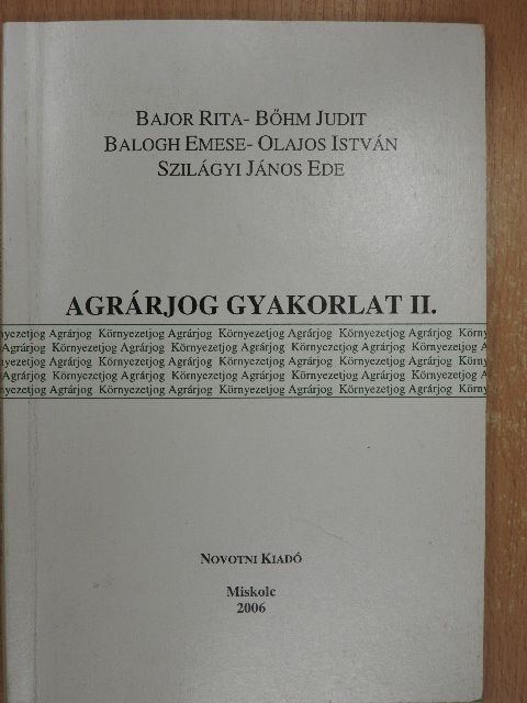Bajor Rita - Agrárjog gyakorlat II. [antikvár]