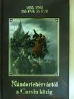 Nándorfehérvártól a Corvin közig [antikvár]