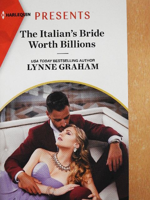 Lynne Graham - The Italian's Bride Worth Billions [antikvár]