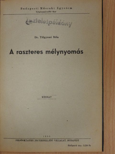 Dr. Tölgyessi Béla - A raszteres mélynyomás (dedikált példány) [antikvár]