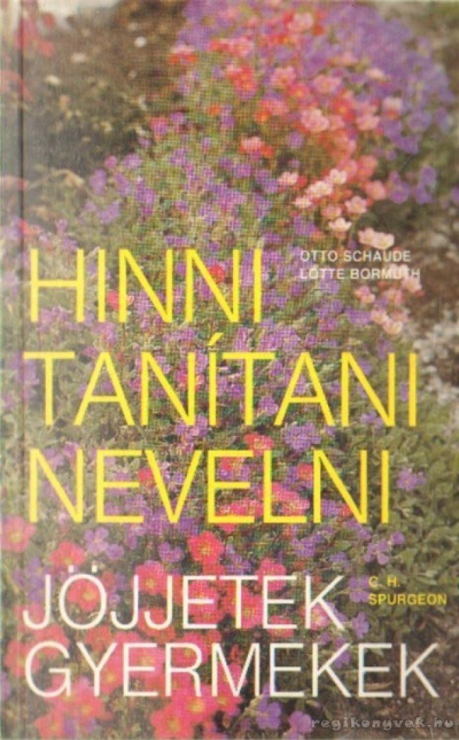 Schaude, Otto, Bormuth, Lotte - Jöjjetek gyermekek [antikvár]