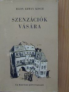 Egon Erwin Kisch - Szenzációk vására [antikvár]