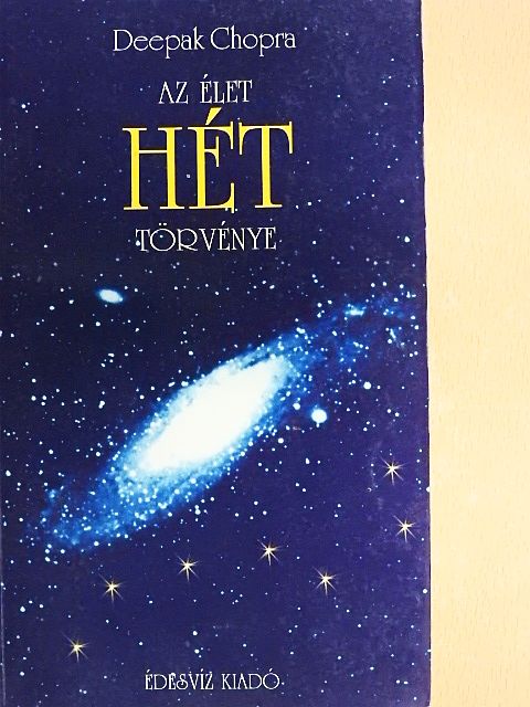 Deepak Chopra - Az élet hét törvénye [antikvár]