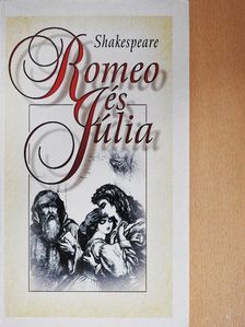 William Shakespeare - Romeo és Júlia [antikvár]
