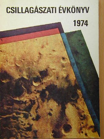 Balázs Béla - Csillagászati Évkönyv 1974. [antikvár]