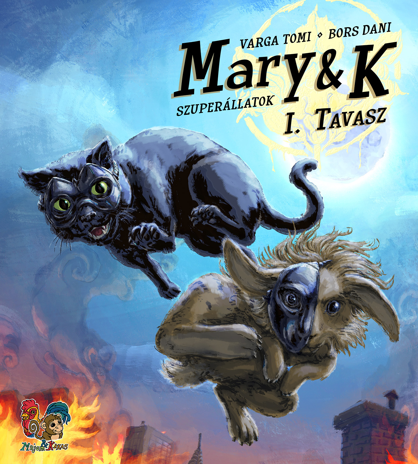 Varga Tomi - Bors Dani - Mary &amp; K: Szuperállatok I. Rész