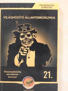 Körösztös György - Világhódító államterrorizmus [antikvár]