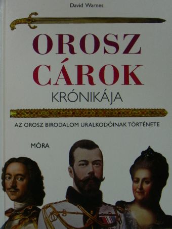 David Warnes - Orosz cárok krónikája [antikvár]