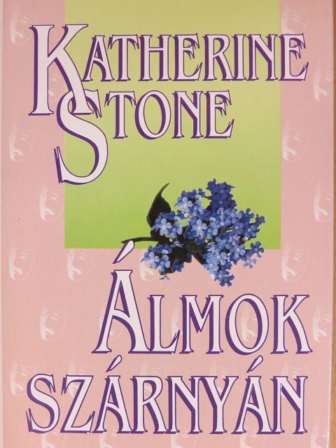 Katherine Stone - Álmok szárnyán [antikvár]