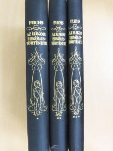 Eduard Fuchs - Az ujkor erkölcstörténete I-III. [antikvár]