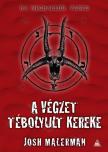 Josh Malerman - A végzet tébolyult kereke [antikvár]