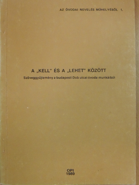 A "kell" és a "lehet" között [antikvár]