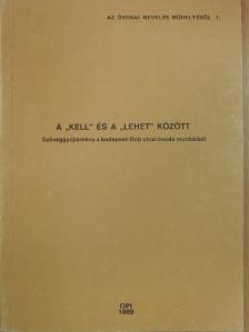 A "kell" és a "lehet" között [antikvár]