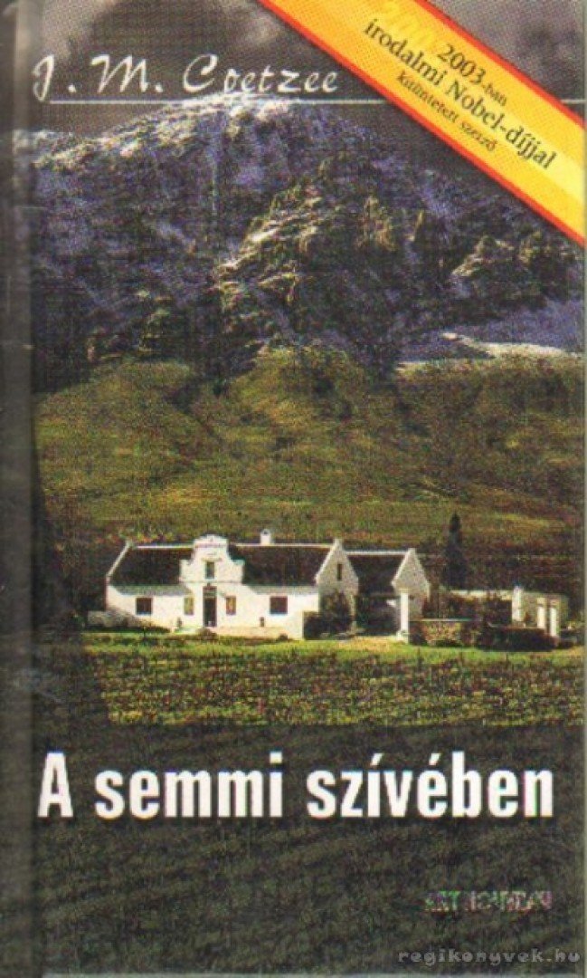 J.M. Coetzee - A semmi szívében [antikvár]