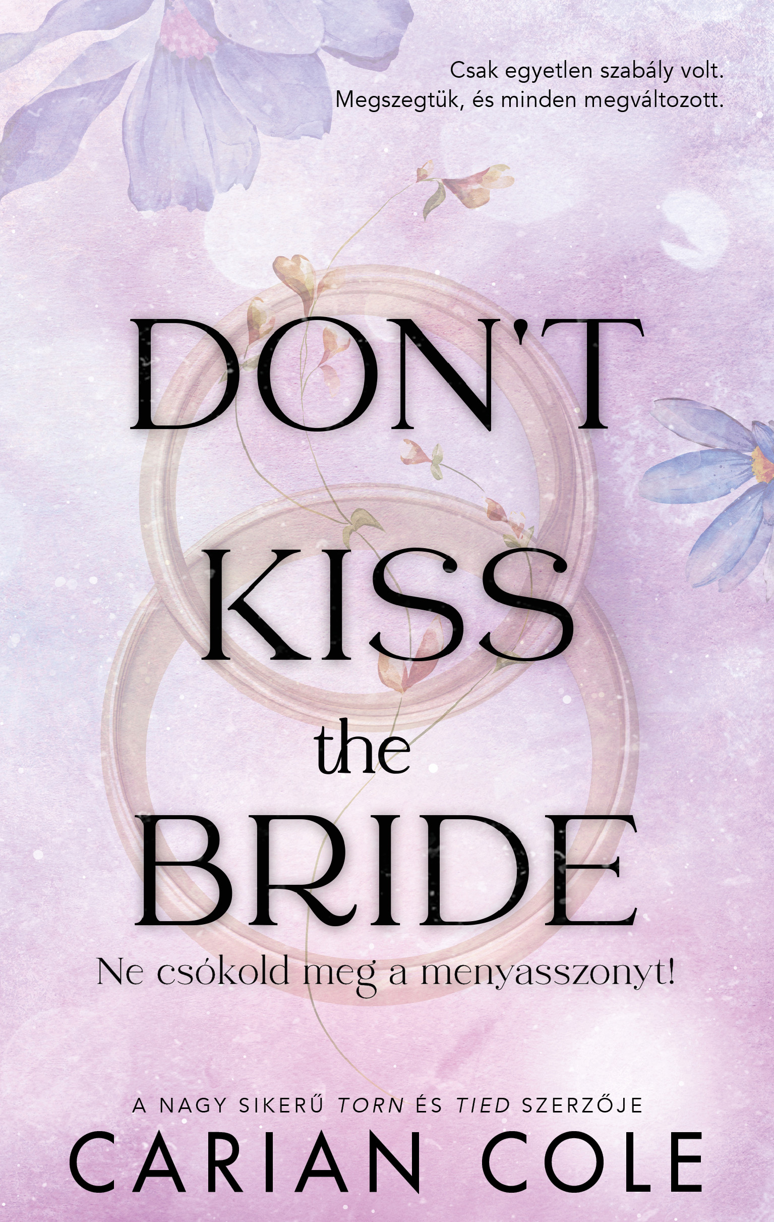 Carian Cole - Don't Kiss the Bride - Ne csókold meg a menyasszonyt!